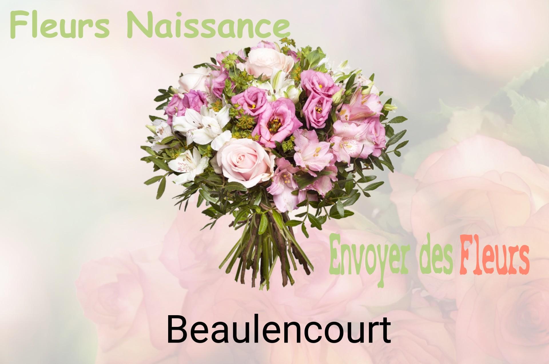 Bouquet de fleurs de naissance livré à Beaulencourt