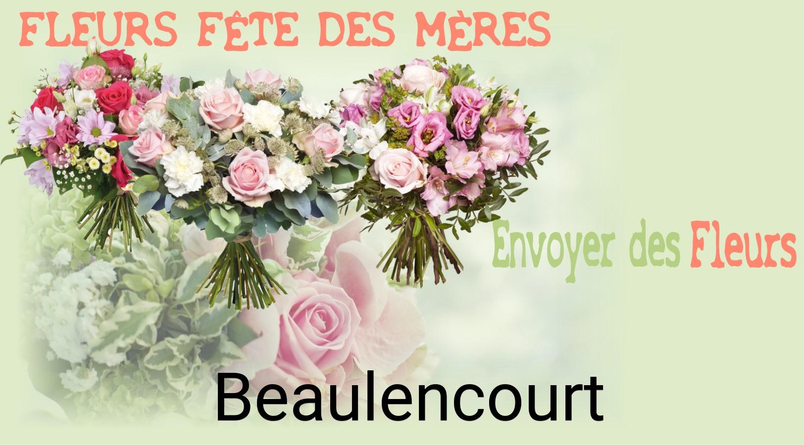 Bouquet de Fête des Mères livré à Beaulencourt